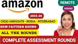 Amazon CXQO ASSOCIATE COMPLETE ASSESSMENT TEST 2025 | NOIDA | HYDERABAD | 