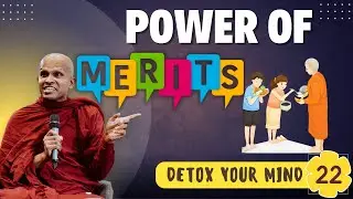 🙏💫Power of merits [Detox Your Mind Ep 22] 💫🙏