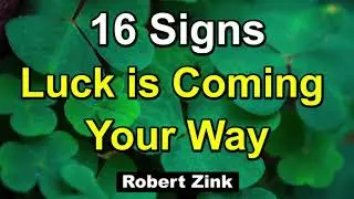 16 Signs Luck is Coming Your Way