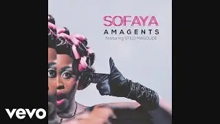 Sofaya - Amagents (Pseudo Video) ft. Stilo Magolide
