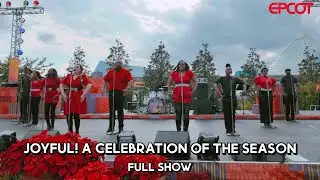JOYFUL! A Celebration of the Season | EPCOT International Festival of the Holidays 2025 