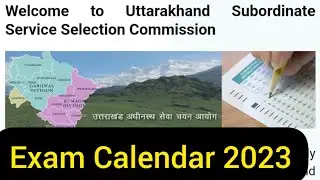 UKSSSC Exam Calendar 2023