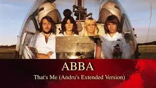 ABBA - That's Me (Andru's Extended Version)