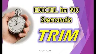 Excel in 90 Seconds: TRIM