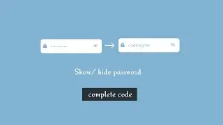 Show/ hide password toggle using HTML, CSS and JS