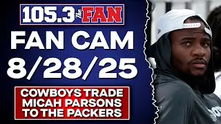 BREAKING: Micah Parsons Traded To The Green Bay Packers | Fan Cam 8/28/25