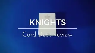 Ellusionist Knights | Card Deck Review