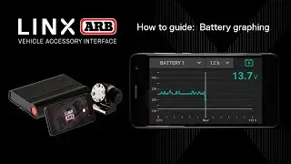 ARB LINX (How to guide: Battery graphing)
