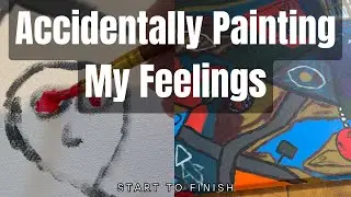 How I Accidentally Painted My Feelings Over Many Days &ndash; Full Art Process Video