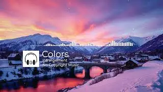 Epic Inspire by Infringement [No Copyright Music] / Colors