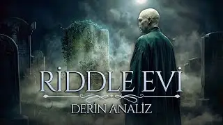 Riddle Ailesi Nasıl &Ouml;ld&uuml;? Little Hangleton Cinayetlerinin Ger&ccedil;ek Analizi
