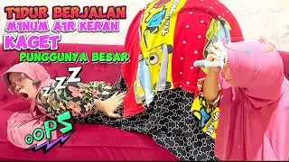 T1DUR BERJALAN M1NUM A1r KERAN KAMAR MAND1 KAGET PUNGGUNGNYA B3SAR  |AA NANB1N