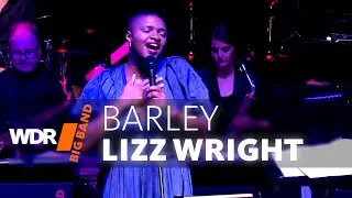 Лизз Райт и WDR BIG Band - Barley