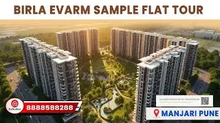 Birla Evarm Manjari Sample Flat Tour | Luxury Homes Walkthrough #exbroker #BirlaEvam #ManjariPune