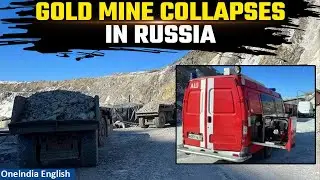 Russia: Gold Mine collapses in Russia&rsquo;s Amur region, 13 miners trapped | Know More | Oneindia