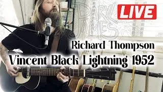 1952 Vincent Black Lightning - Richard Thompson (Live Cover by Daryl James)