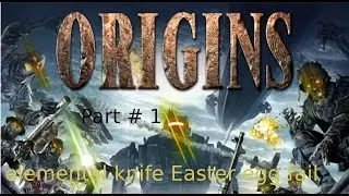 Origins Easter egg fail but we got the elemental knife Part #1
