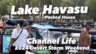 THE CHANNEL EXPERIENCE - 2024 DESERT STORM WEEKEND - FUN AND CRAZINESS