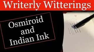 Osmiroid and Indian Ink