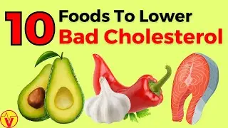 Top 10 Foods That Lower Bad Cholesterol (LDL) | VisitJoy