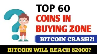 Alert 🚨 : Bitcoin Will Reach 82000? Bitcoin Crash 🔥 Top 60 Coins In Buying zone #bitcoin #eth