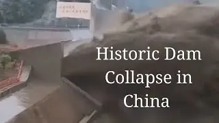 Historic Dam Collapse in China &ndash; Devastating Floods, Families Missing | June 2025 Disaster