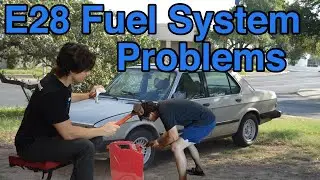 E28 Fuel System Problems