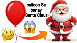 Balloon 🎈Santa Claus 🎅/ how to make Santa Claus with Balloon Decoration / Easy Santa Claus🎅 Making