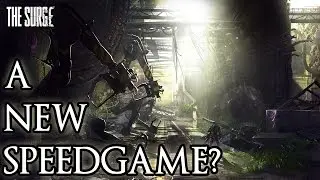 A NEW SPEEDGAME? - The Surge Playthrough | Part 1