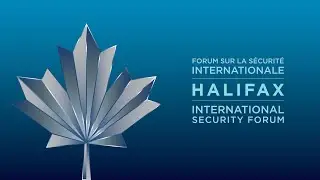 Day 1 - Halifax International Security Forum 2025