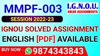 MMPF-003 Solved Assignment 2022-23 in English, MMPF 3 Solved Assignment 2023, MMPF 3 Assignment