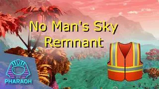 No Man's Sky Remnant - First Look