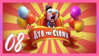 Ayo the Clown / Part 8 / 