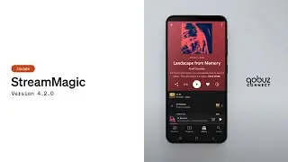 StreamMagic 4.2.0 | Qobuz Connect