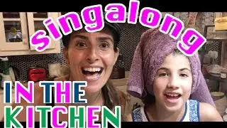 SINGALONG IN THE KITCHEN | Our Family Fun Videos