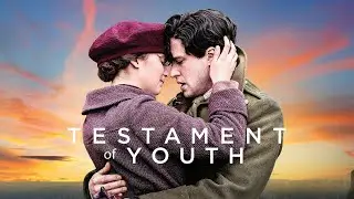 Testament Of Youth  / Спогади про майбутнє (2014)   Trailer