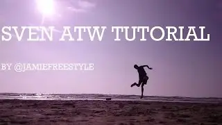 Sven ATW Tutorial - with Jamie Freestyle