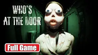 Who's at the door? (All Endings + All Anomalies) Full Gameplay 👁️ Indie Horror Game No Commentary