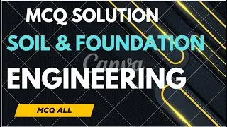 MCQ With Solution SOiL & Foundation Engineering 50 QSN ANS