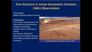 Dr. Chuck Higgins: Fine Structure in Jovian Decametric Emission: LWA1 Observations (RJ19)