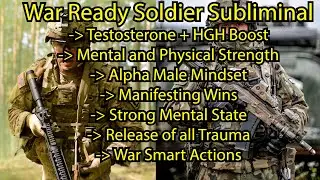 War-Ready Solider - Body + Mind Transformation Subliminal - EXTREMELY POWERFUL