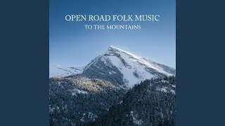 To the Mountains