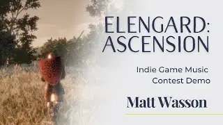 Matt Wasson | Indie Game Music Contest Demo | Elengard: Ascension from St&egrave;phano M.  M.  G.