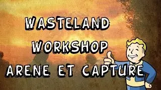 Comment faire des combats d'arène et capturer les bêtes ( Fallout 4 Wasteland Workshop )