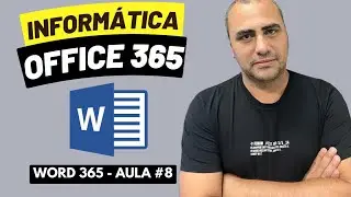 Aula 8 - Office 365 - Word