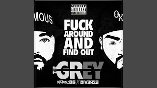 Fuck Around and Find Out