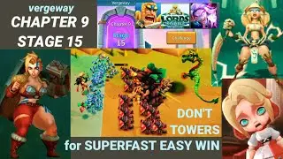Vergeway chapter 9 Stage 15 | Don't Towers for Superfast🤺