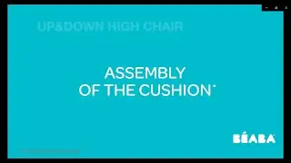 UP & DOWN HIGHCHAIR - SEAT CUSHION COVER ASSEMBLY | HOW TO DEMO VIDEO | BEABA