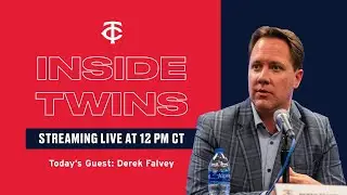 5/14/23 - Inside Twins Featuring Derek Falvey