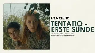 TENTATIO - ERSTE S&Uuml;NDE | Kritik/Review | Anti-Religi&ouml;ses Erotik-Drama aus Italien